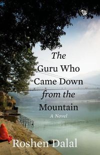 Cover image for The Guru Who Came Down from the Mountain
