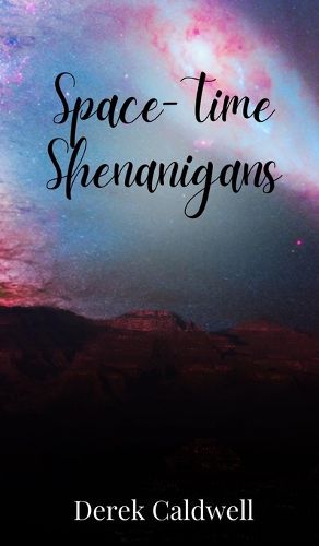 Cover image for Space-Time Shenanigans