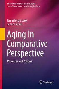 Cover image for Aging in Comparative Perspective: Processes and Policies