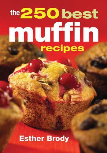 Cover image for 250 Best Muffin Recipes