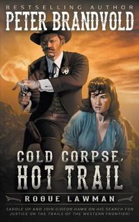 Cover image for Cold Corpse, Hot Trail: A Classic Western