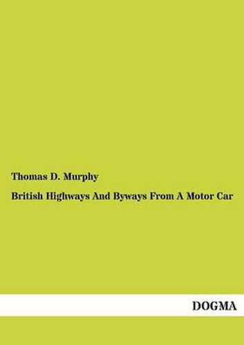 Cover image for British Highways and Byways from a Motor Car