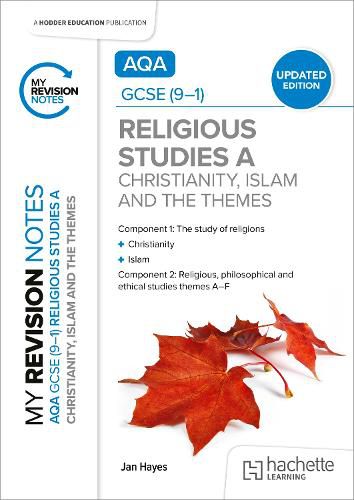 Cover image for My Revision Notes: AQA GCSE (9-1) Religious Studies Specification A Christianity, Islam and the Religious, Philosophical and Ethical Themes UPDATED EDITION