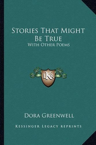 Stories That Might Be True: With Other Poems