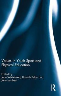 Cover image for Values in Youth Sport and Physical Education