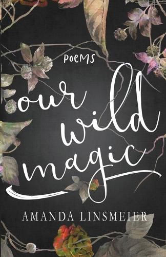 Our Wild Magic