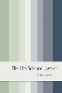 Cover image for The Life Science Lawyer