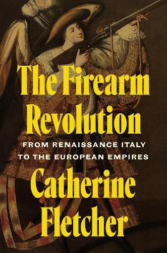 Cover image for The Firearm Revolution