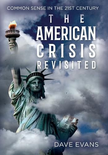 Cover image for The American Crisis - Revisited: Common Sense in the 21st Century