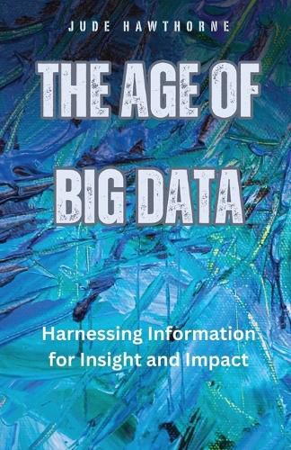 Cover image for The Age of Big Data