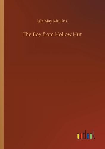 The Boy from Hollow Hut