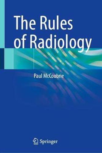 Cover image for The Rules of Radiology