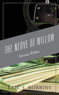 Cover image for The Nerve of Willow: Nervous Willow