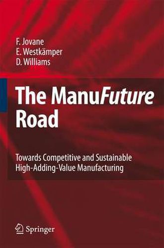 Cover image for The ManuFuture Road: Towards Competitive and Sustainable High-Adding-Value Manufacturing