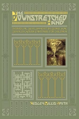 Cover image for The Downstretched Hand: Individual Development in George MacDonald's Major Fantasies for Children