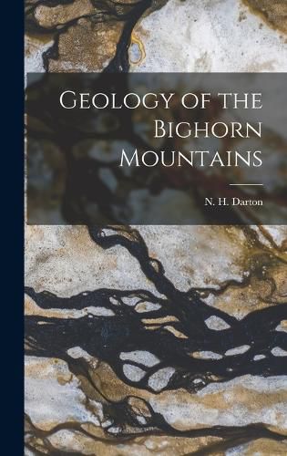 Cover image for Geology of the Bighorn Mountains