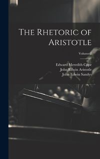 Cover image for The Rhetoric of Aristotle; Volume 2