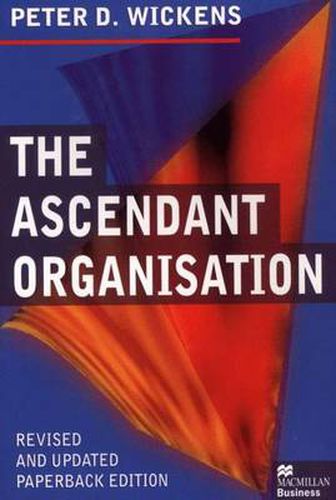 Cover image for The Ascendant Organisation: Combining commitment and control for long-term sustainable business success