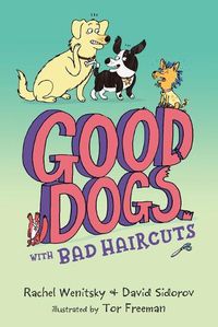 Cover image for Good Dogs with Bad Haircuts