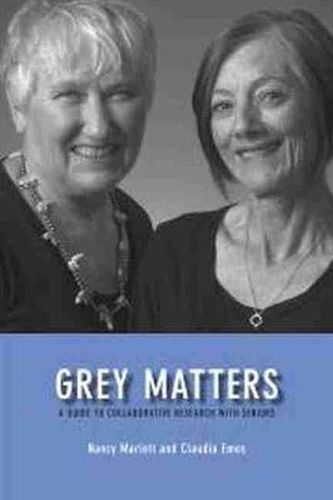 Grey Matters: A Guide for Collaborative Research with Seniors