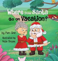 Cover image for Where Does Santa Go on Vacation?