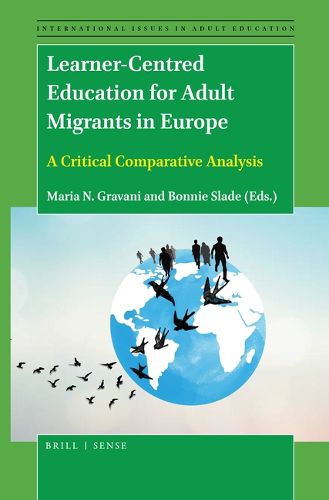 Cover image for Learner-Centred Education for Adult Migrants in Europe: A Critical Comparative Analysis