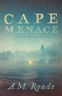 Cover image for Cape Menace: A Cape May Historical Mystery