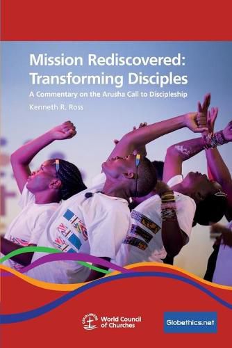 Mission Rediscovered: Transforming Disciples