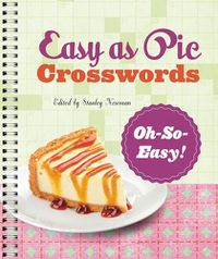 Cover image for Easy as Pie Crosswords: Oh-So-Easy!