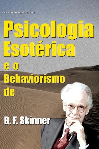 Cover image for Psicologia Esoterica e o Behaviorismo de B. F. Skinner