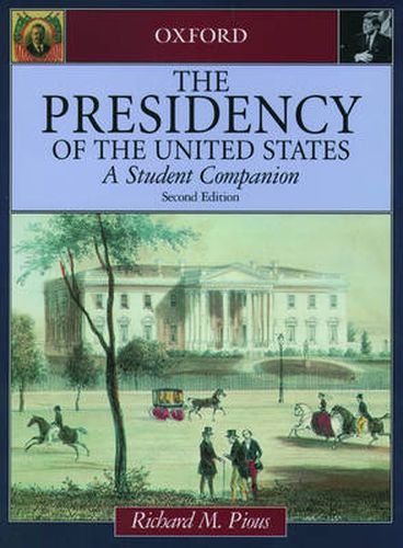 Cover image for The Presidency of the United States: A Student Companion