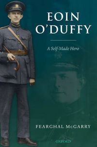 Cover image for Eoin O'Duffy: A Self-Made Hero
