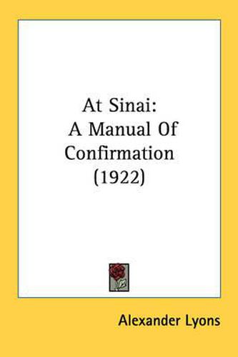 Cover image for At Sinai: A Manual of Confirmation (1922)