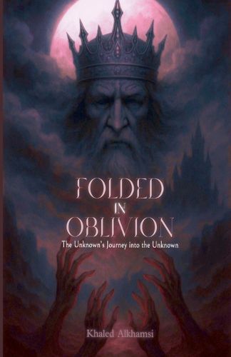 Cover image for Folded in Oblivion - An Unknown's Journey into the Unknown