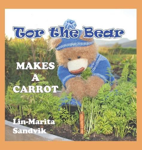 Cover image for Tor the Bear Makes a Carrot