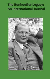 Cover image for The Bonhoeffer Legacy 5/1: An International Journal