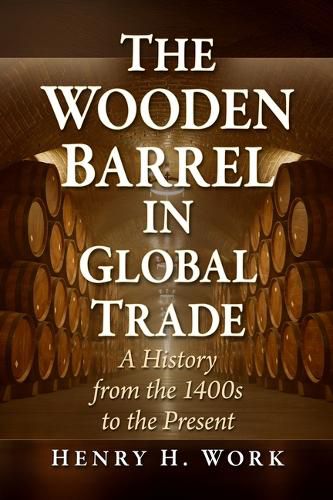 Cover image for The Wooden Barrel in Global Trade