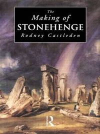 Cover image for The Making of Stonehenge