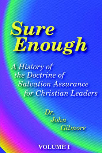 Cover image for Sure Enough: A History of the Doctrine of Salvation--Assurance for Christian Leaders