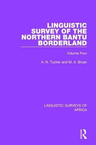 Cover image for Linguistic Survey of the Northern Bantu Borderland: Volume Four