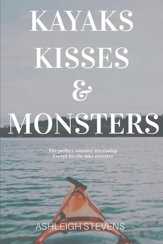 Cover image for Kayaks, Kisses and Monsters