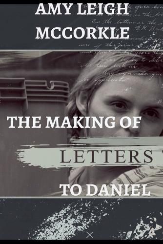 Cover image for The Making of Letters to Daniel