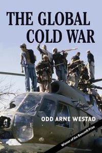 Cover image for The Global Cold War: Third World Interventions and the Making of Our Times