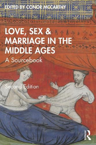 Cover image for Love, Sex & Marriage in the Middle Ages: A Sourcebook