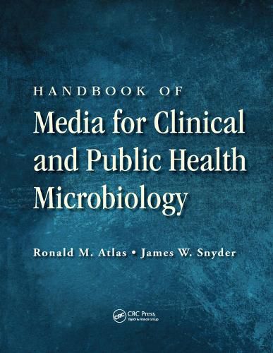 Handbook of Media for Clinical and Public Health Microbiology