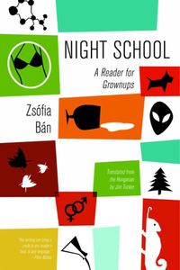 Cover image for Night School: A Reader for Grownups