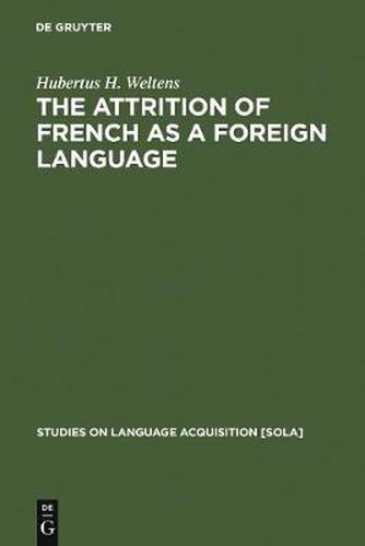 Cover image for The attrition of French as a foreign language