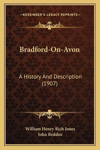 Bradford-On-Avon: A History and Description (1907)