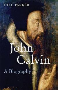 Cover image for John Calvin: A Biography
