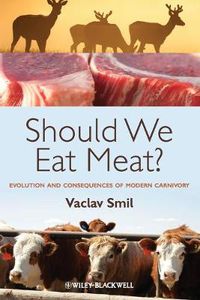 Cover image for Should We Eat Meat? -  Evolution and Consequences of Modern Carnivory